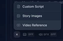 The attachments menu: Custom Script, Story Images, Video Reference