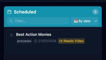 A scheduled card flagged "Needs Video"