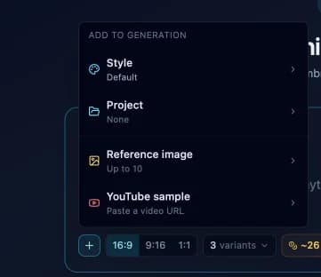 The add menu: style, project, reference images, YouTube sample