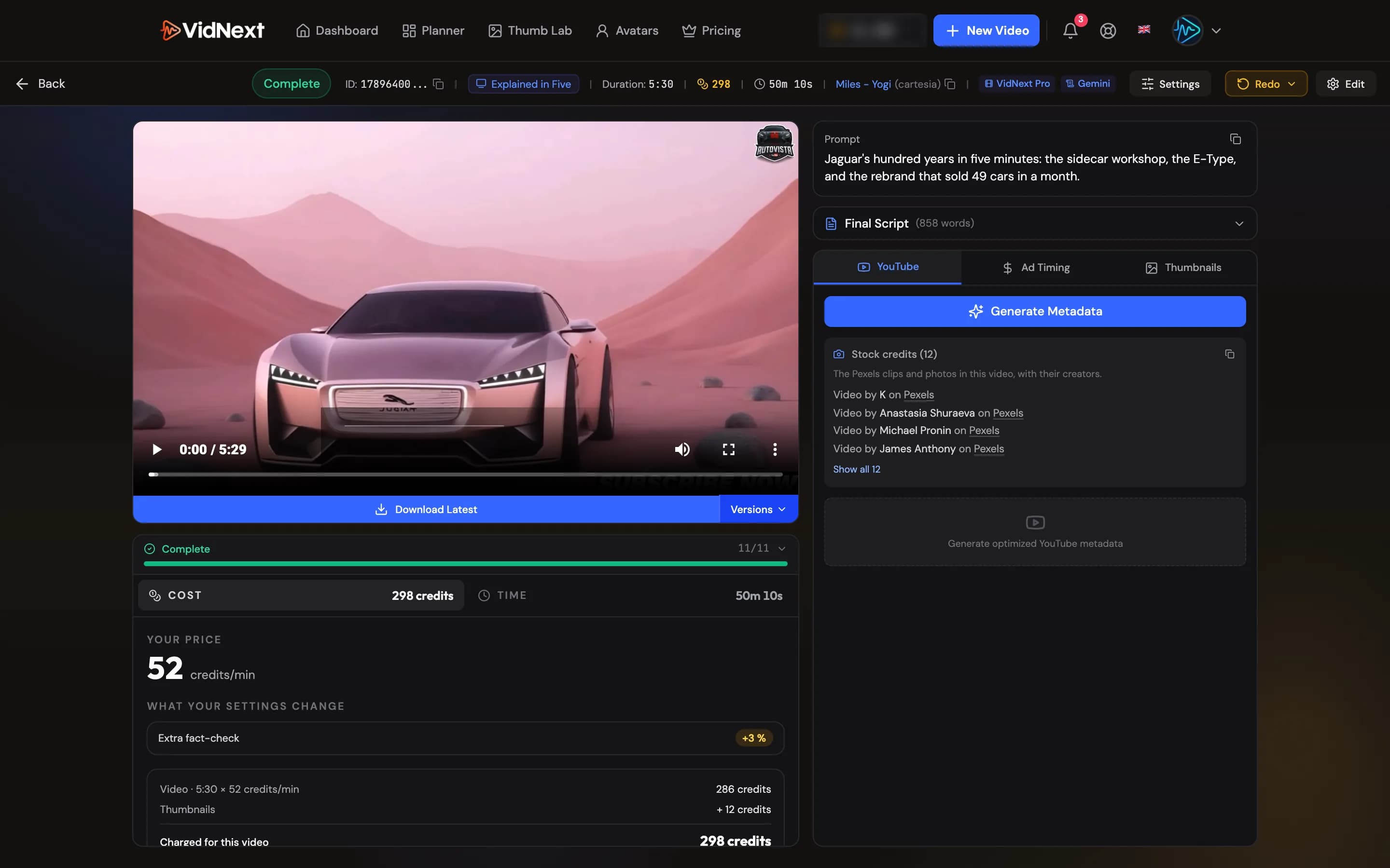 A completed project page billed per minute: player, pipeline status, the Cost tab with the price per minute and what was charged, the Time tab, the prompt, and the YouTube kit tabs
