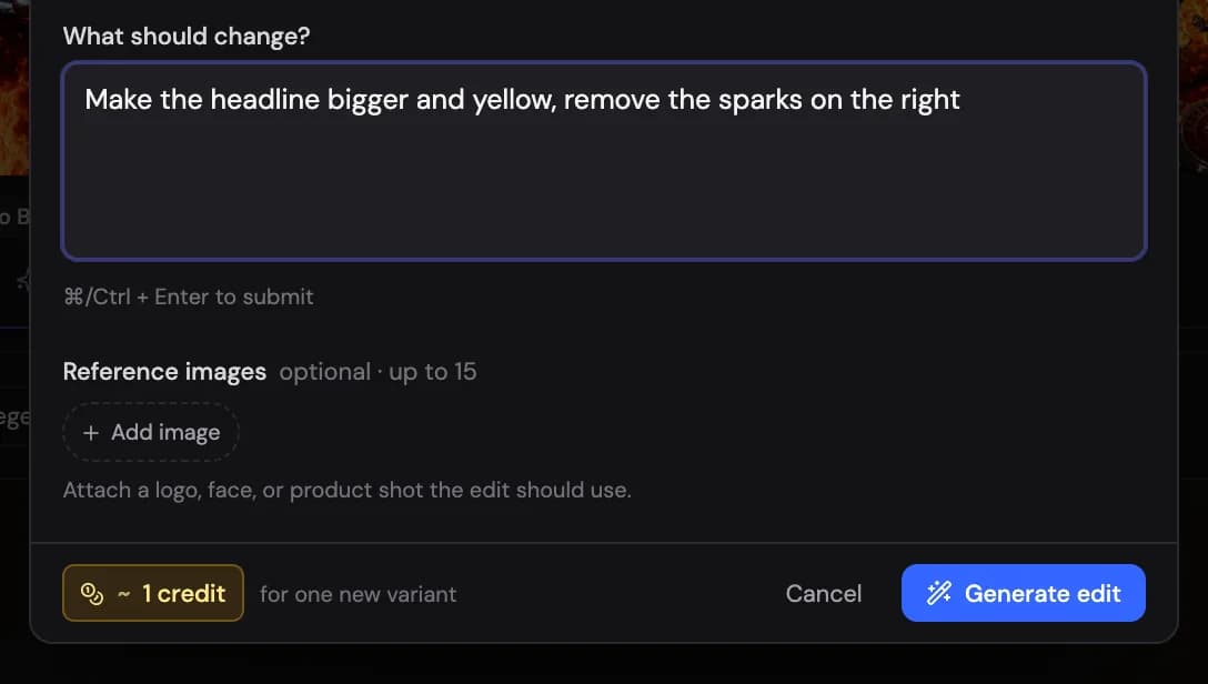 Editing a variant: describe the change in plain words, attach references if it needs them, see the cost before you confirm